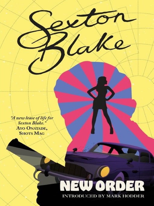 Title details for Sexton Blake's New Order by Mark Hodder - Available